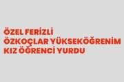 Özel Ferizli Özkoçlar Yükseköğrenim Kız Öğrenci Yurdu