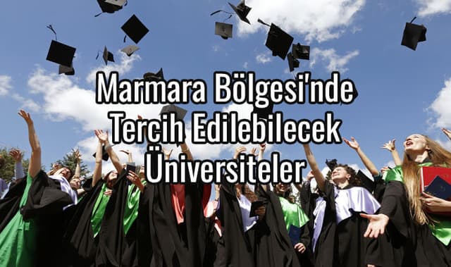 Marmara Bölgesi'nde Tercih Edilebilecek Üniversiteler
