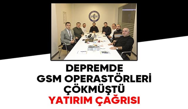 Depremde patlamıştılar; GSM operatörlerine çağrı