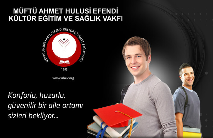 M. Ahmet Hulusi Efendi Kültür Eğitim ve Sağlık Vakfı (AHEV)  Üniversite ve Lise Öğrencilerine Özel Erkek Evleri