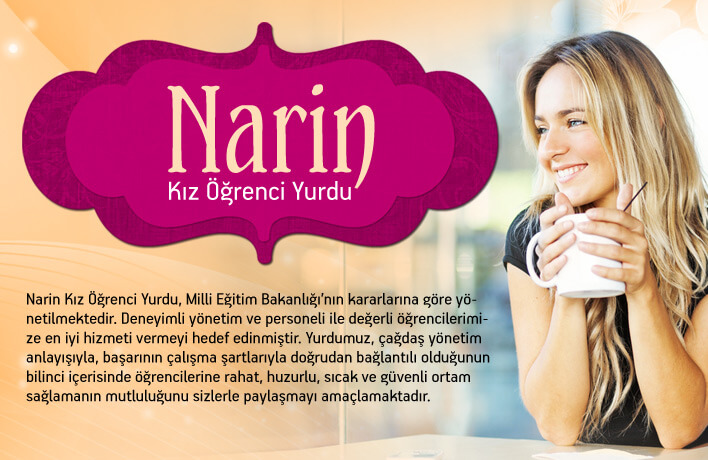 Narin Kız Öğrenci Yurdu Korutürk Mah. Özlem Sk. No: 22 Balçova / İzmir 